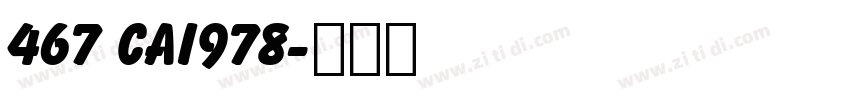 467 CAI978字体转换